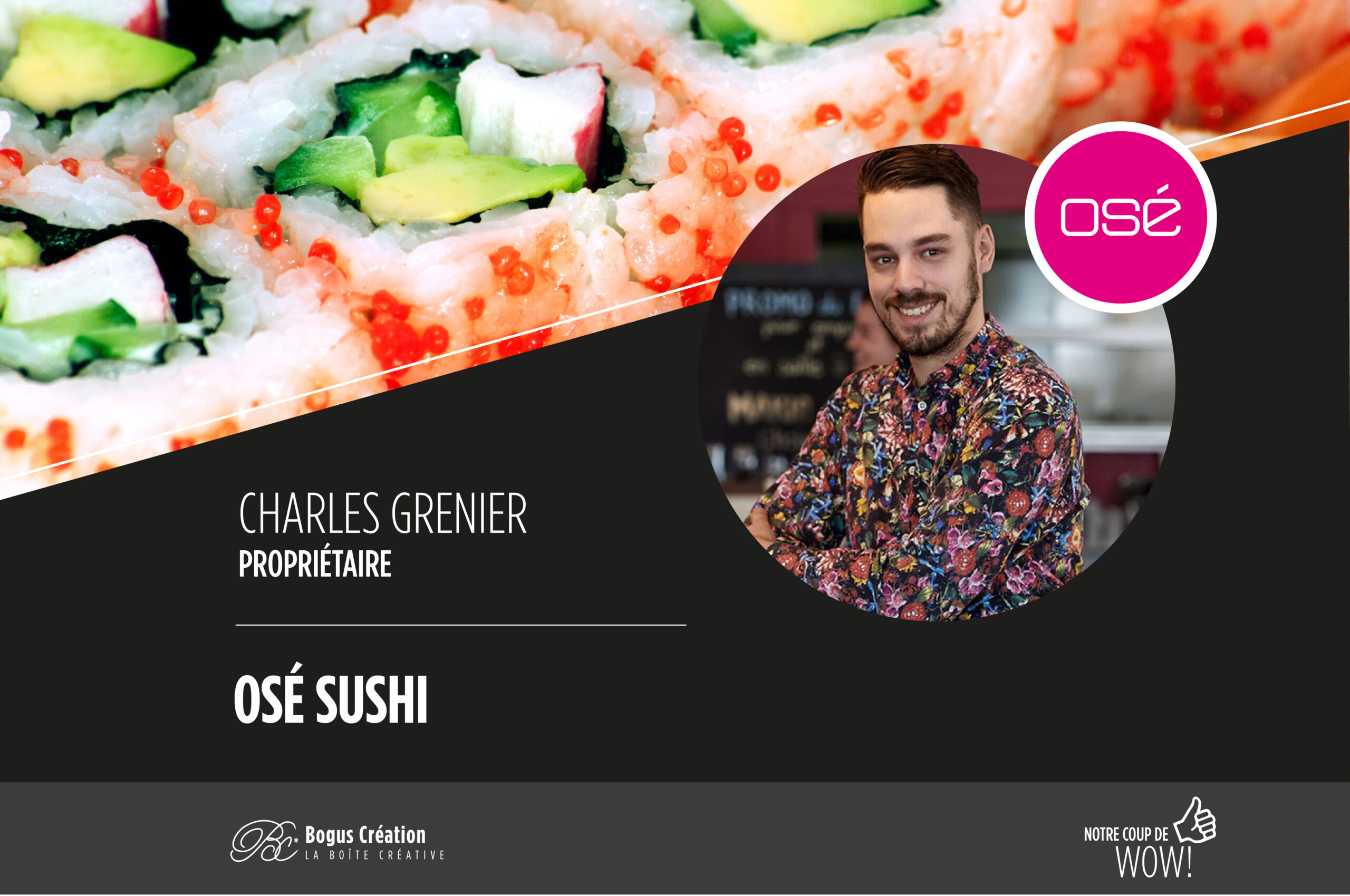 Coup de WOW! – Osé Sushi